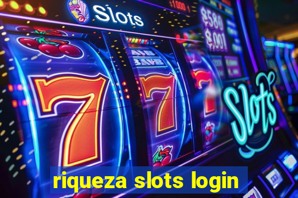 riqueza slots login